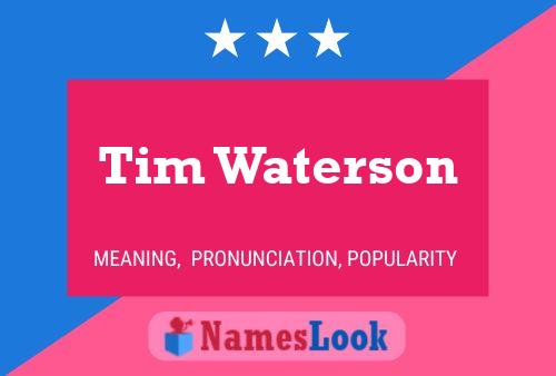 Tim Waterson Namensposter