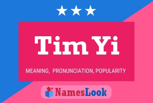 Tim Yi Namensposter