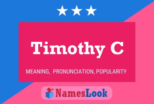 Timothy C Namensposter