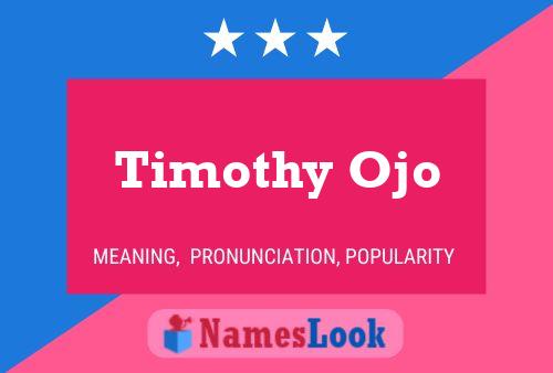 Timothy Ojo Namensposter