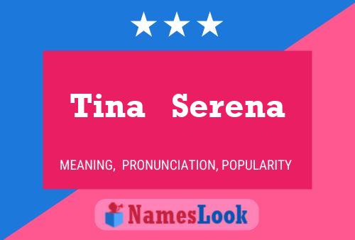 Tina   Serena Namensposter