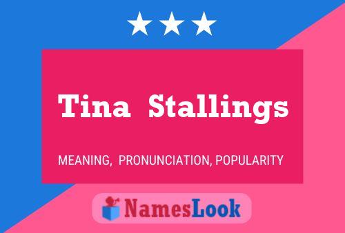 Tina  Stallings Namensposter