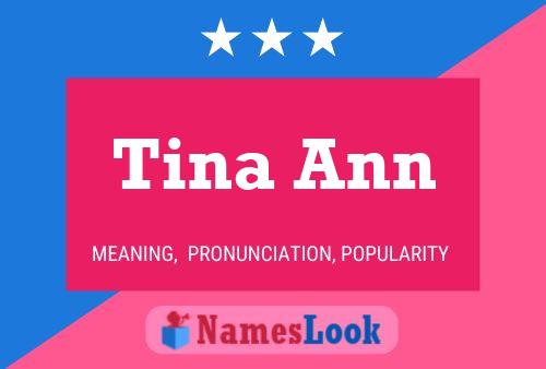 Tina Ann Namensposter