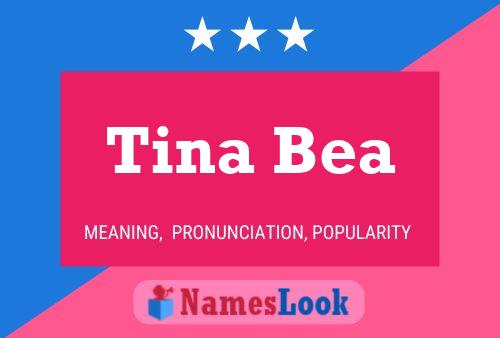 Tina Bea Namensposter