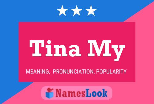 Tina My Namensposter