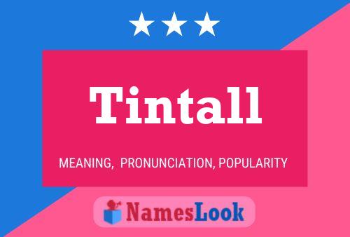 Tintall Namensposter