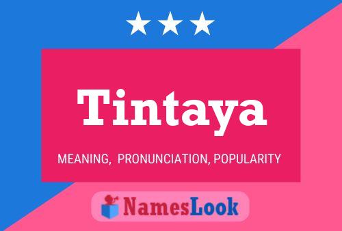 Tintaya Namensposter