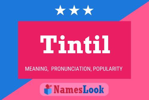 Tintil Namensposter