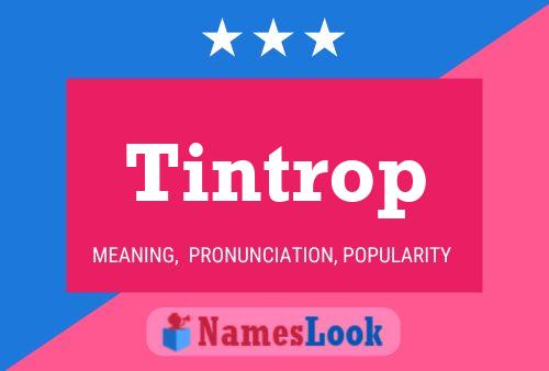 Tintrop Namensposter