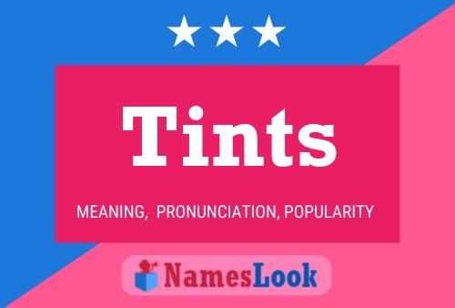 Tints Namensposter