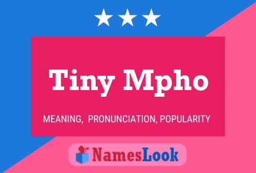 Tiny Mpho Namensposter