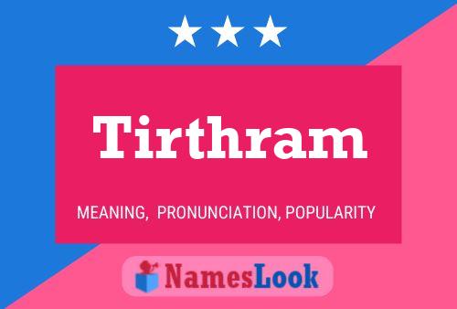 Tirthram Namensposter