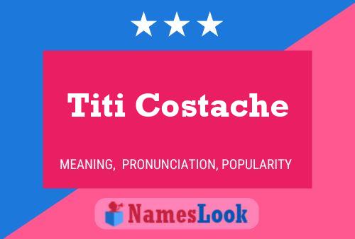 Titi Costache Namensposter