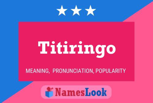 Titiringo Namensposter