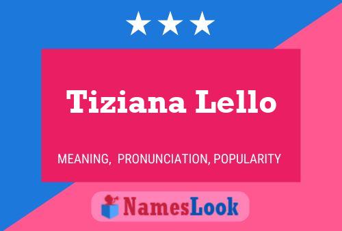 Tiziana Lello Namensposter