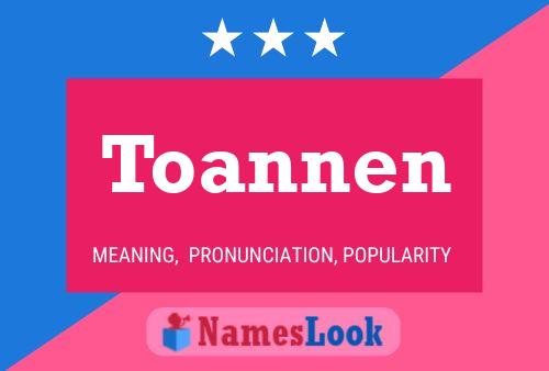 Toannen Namensposter