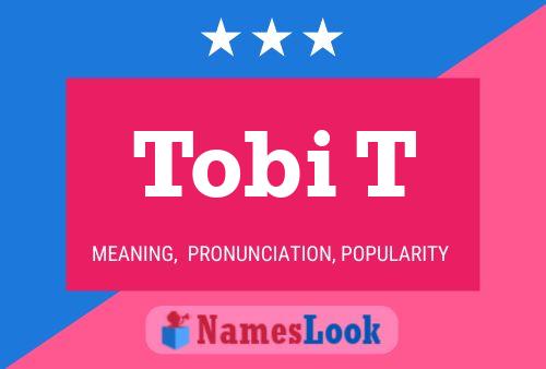 Tobi T Namensposter