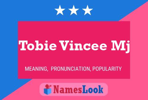 Tobie Vincee Mj Namensposter