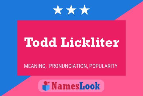 Todd Lickliter Namensposter