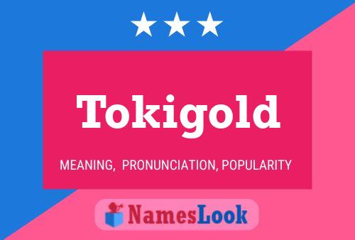 Tokigold Namensposter