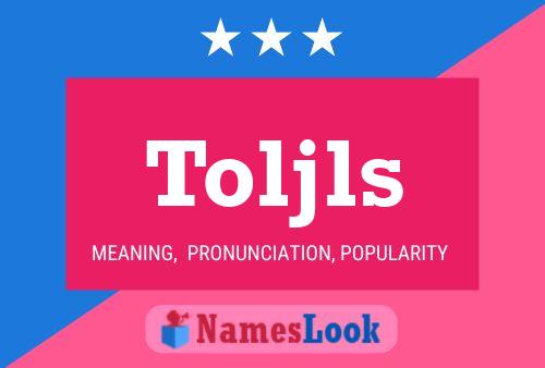 Toljls Namensposter