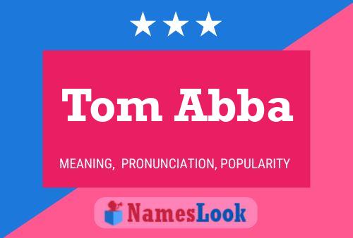 Tom Abba Namensposter