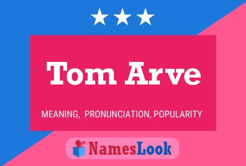 Tom Arve Namensposter