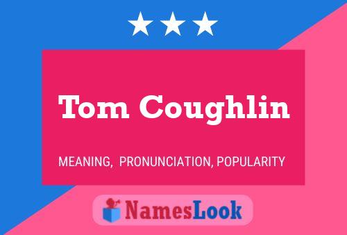 Tom Coughlin Namensposter