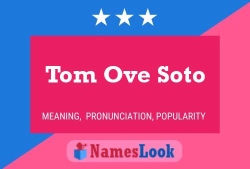 Tom Ove Soto Namensposter