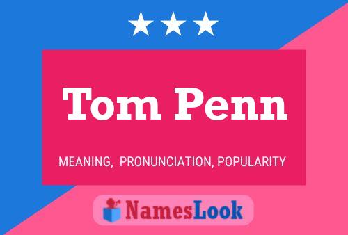 Tom Penn Namensposter