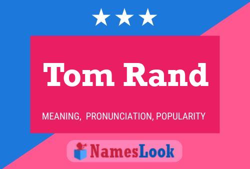 Tom Rand Namensposter