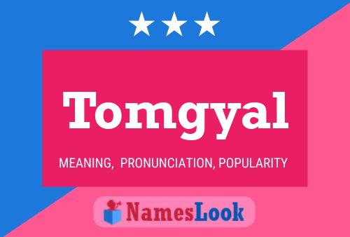 Tomgyal Namensposter