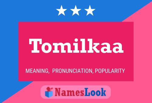 Tomilkaa Namensposter