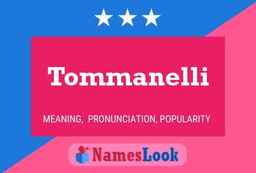 Tommanelli Namensposter