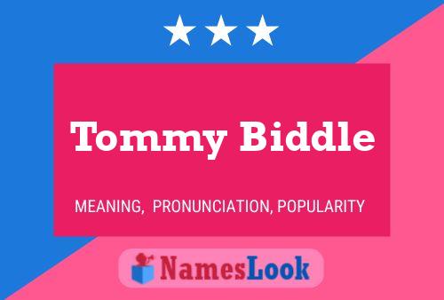 Tommy Biddle Namensposter