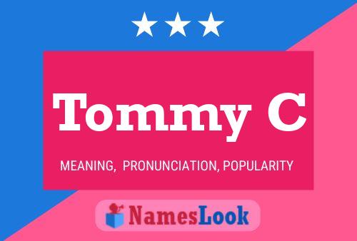 Tommy C Namensposter