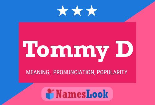 Tommy D Namensposter