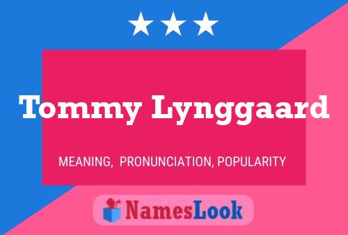 Tommy Lynggaard Namensposter