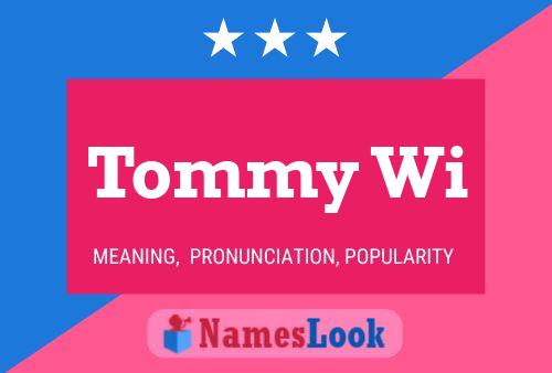 Tommy Wi Namensposter