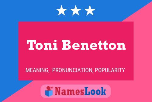 Toni Benetton Namensposter