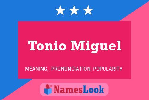 Tonio Miguel Namensposter