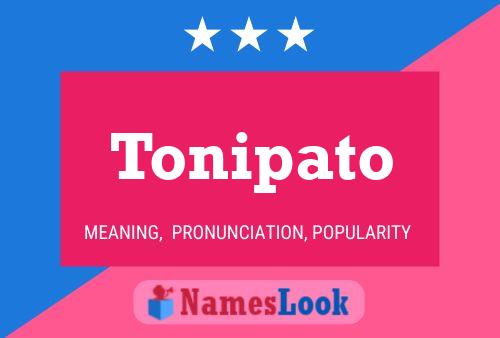 Tonipato Namensposter