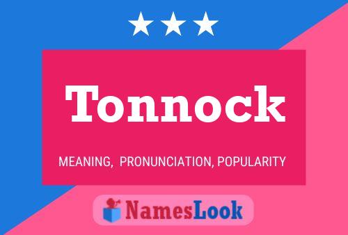 Tonnock Namensposter