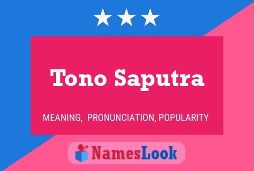 Tono Saputra Namensposter