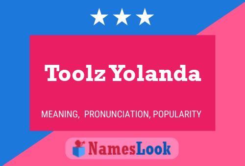 Toolz Yolanda Namensposter