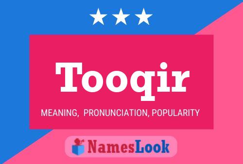 Tooqir Namensposter