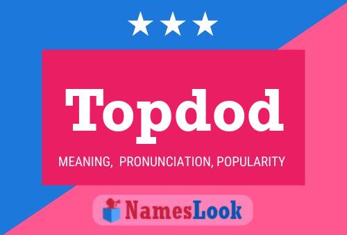 Topdod Namensposter