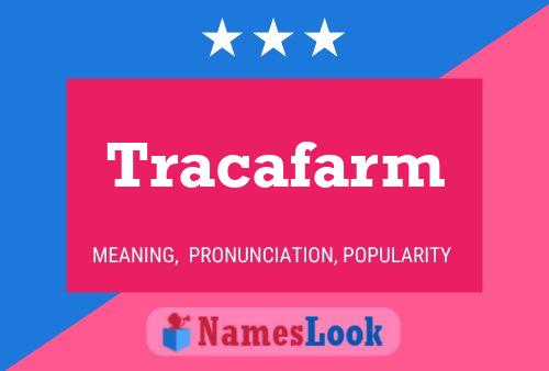 Tracafarm Namensposter