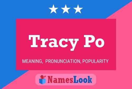 Tracy Po Namensposter