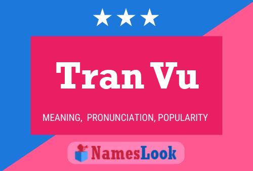 Tran Vu Namensposter